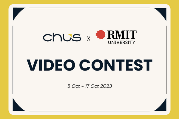 CHUS x RMIT video contest