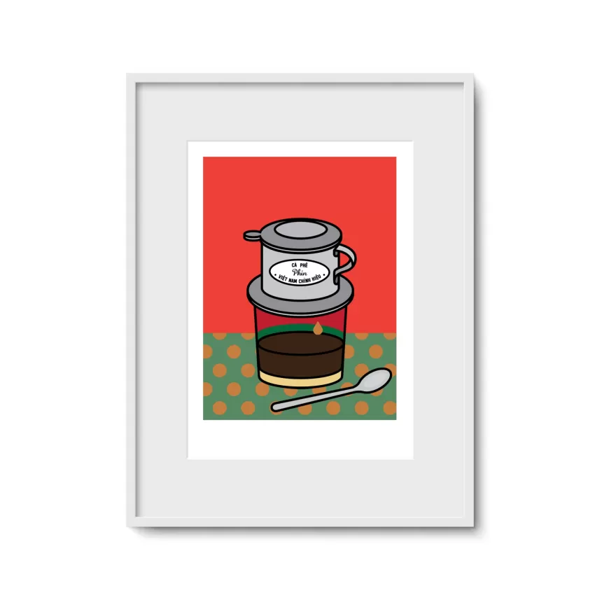 Phin Coffee, Art Print In A3 Size, Authentic Design, Coffee Lover's Delight, Quality Print, Gift for Coffee Lover, Vietnam Coffee